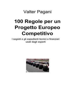 cover image of 100 Regole per un Progetto Europeo Competitivo